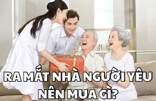 Ra mắt nhà người yêu nên mua gì? Top 11 món quà ghi điểm tuyệt đối